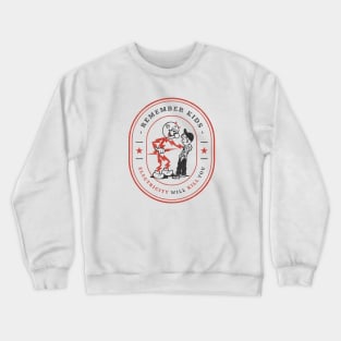 Remember kids, electricity will kill you - modern vintage logo Crewneck Sweatshirt